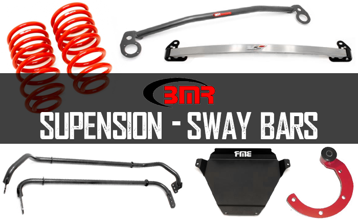 BMR Supension & Sway Bars